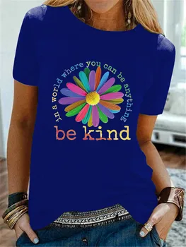Juokingi Marškinėliai Mados Marškinėlius Pasaulyje, Kur Jūs Galite Būti kas nors Rūšies Spalvinga Gėlių Moterims T-shirt