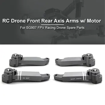 RC Drone Priekinės Galinės Ašies Ginklų W/ Variklis SG907 FPV Lenktynių Drone Rėmo Pakeitimo Atsarginių Dalių Priedų