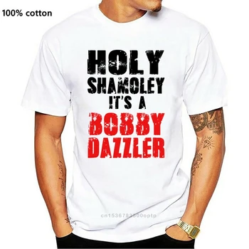 Vyrai Juokingi Marškinėliai Mados marškinėlius Šventosios Shamoley Tai Bobby Dazzler Balta Versija Moterys t-shirt