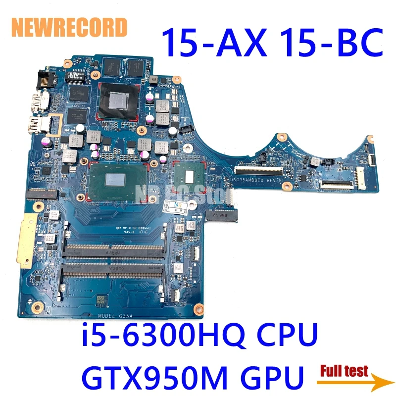 NEWRECORD 856674-601 856674-001 DAG35AMB8E0 HP 15-AX 15-BC Nešiojamojo kompiuterio pagrindinę Plokštę su SR2FP i5-6300HQ CPU GTX950M GPU visą bandymo 5