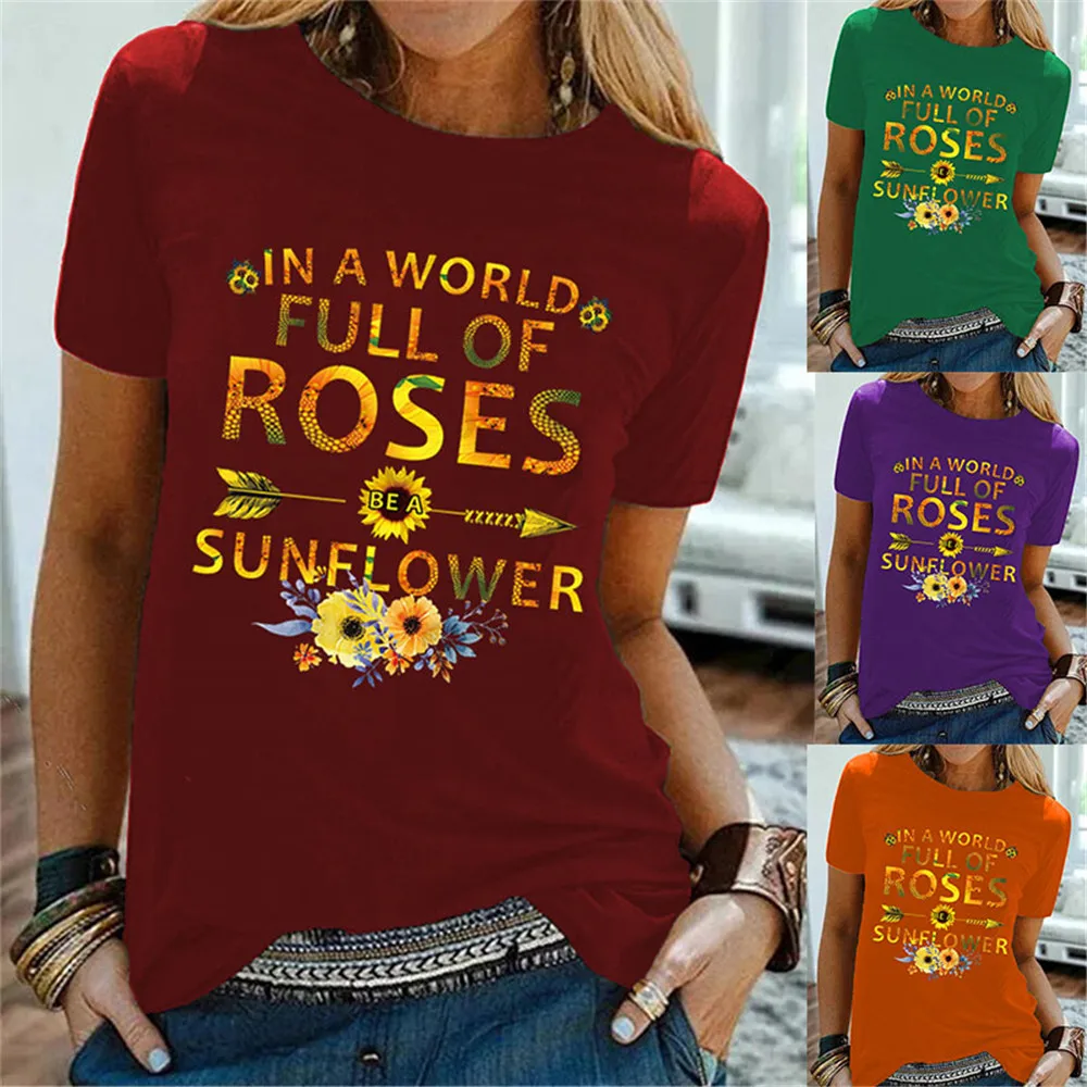 Pasaulyje Pilna Rožių Būti Saulėgrąžų T-shirt Estetinės Wildflower Įkvepiantį Citata Marškinėlius Madinga Moterų Grafinis Tees Viršūnės 0