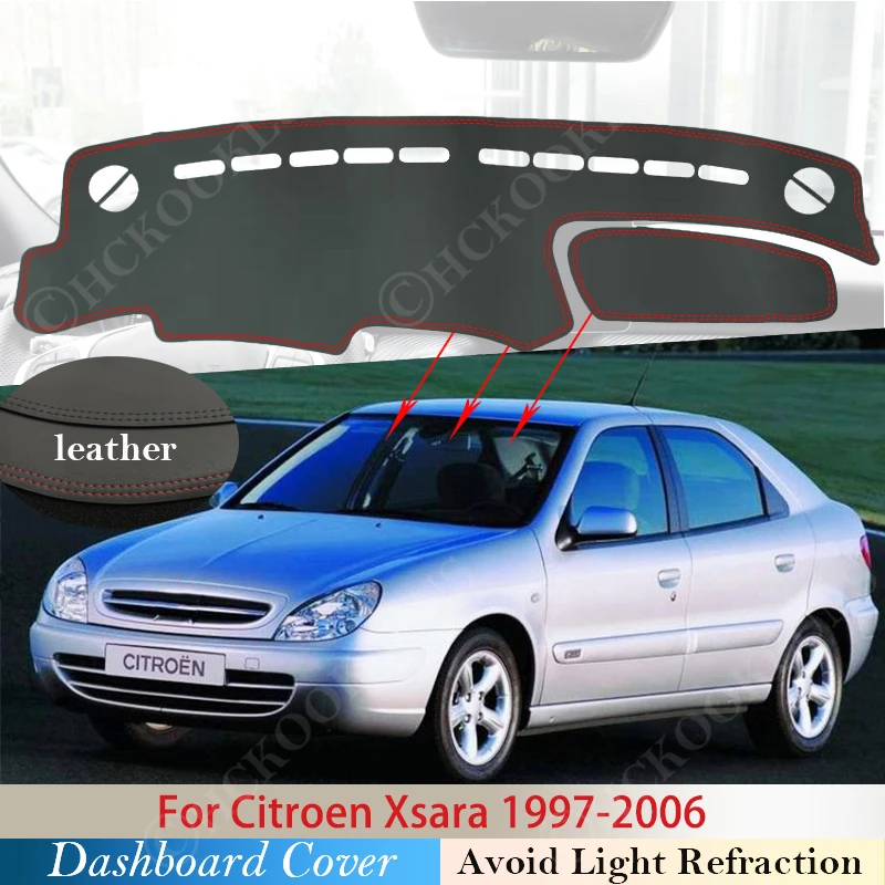 PU Oda Citroen Xsara 1997~ 2006 prietaisų Skydelio Dangtelis Apsaugos Trinkelėmis, Automobilių Reikmenys galiniu langu skėtį nuo saulės Kilimas 2005 2004 2003 1